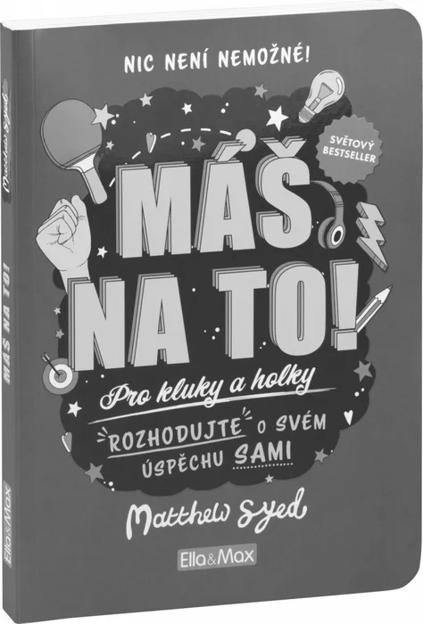 Hlavný obrázok produktu MÁŠ NA TO! – Motivační kniha pro kluky a holky