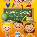 Ďalší obrázok produktu Omalovánka A4 - Hurá do školy
