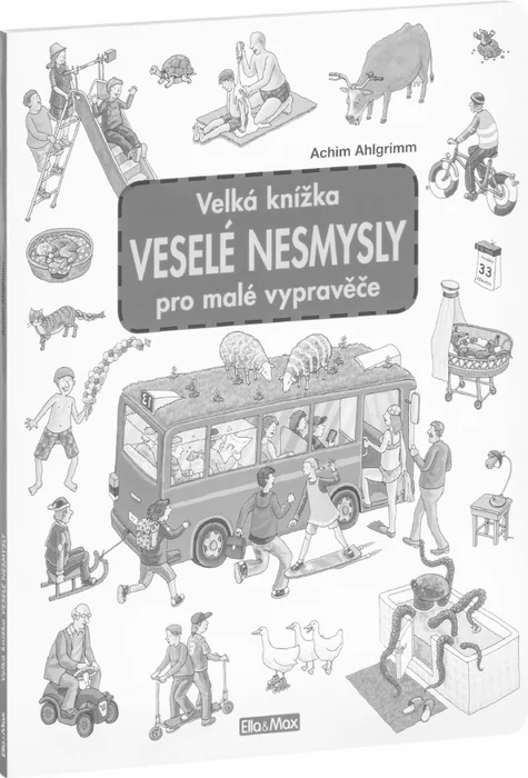 Hlavný obrázok produktu Velká knížka VESELÉ NESMYSLY pro malé vypravěče